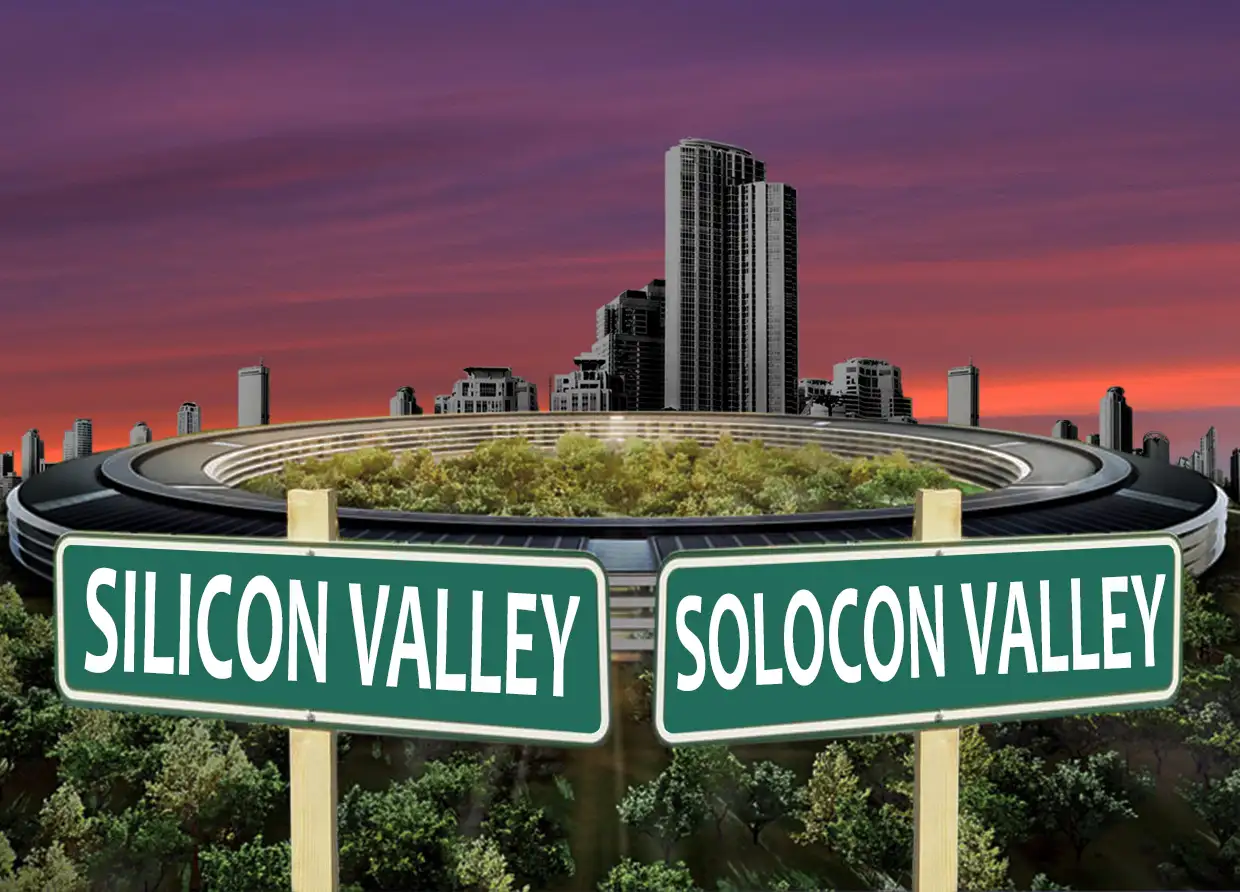 IS 'SOLOCON VALLEY' WILL BE THE NEXT OF 'SILICON VALLEY'?